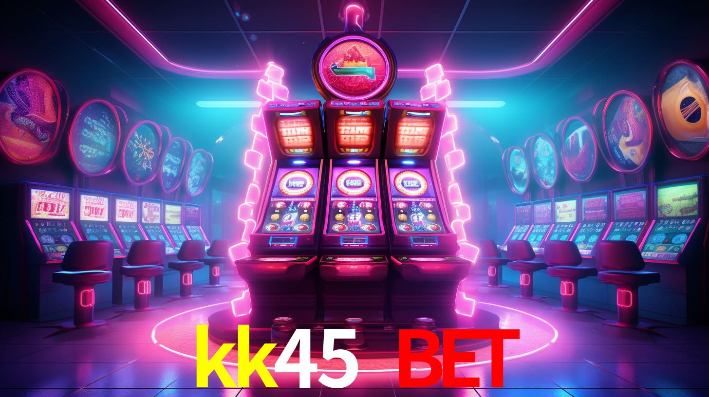 kk45 bet,kk45.com