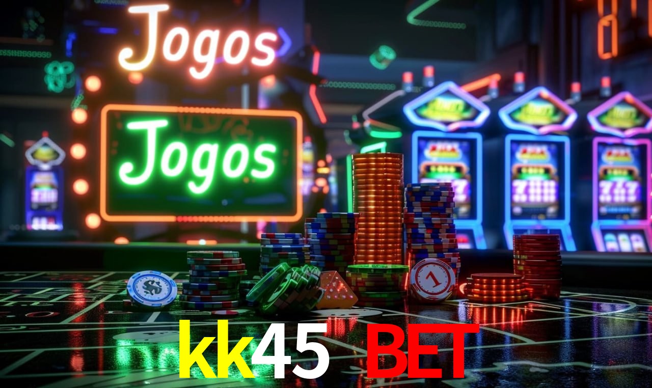 kk45 bet