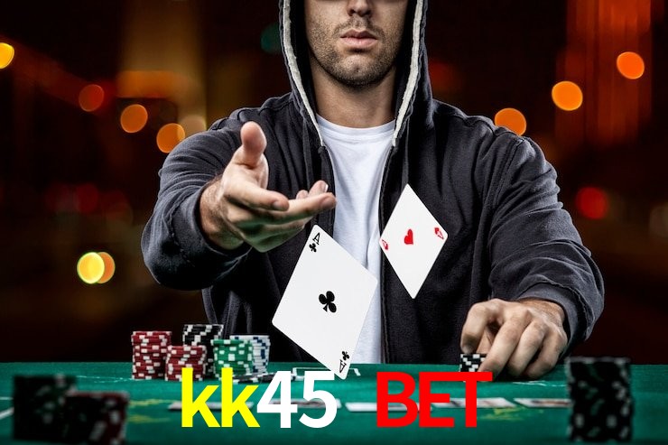 kk45 bet