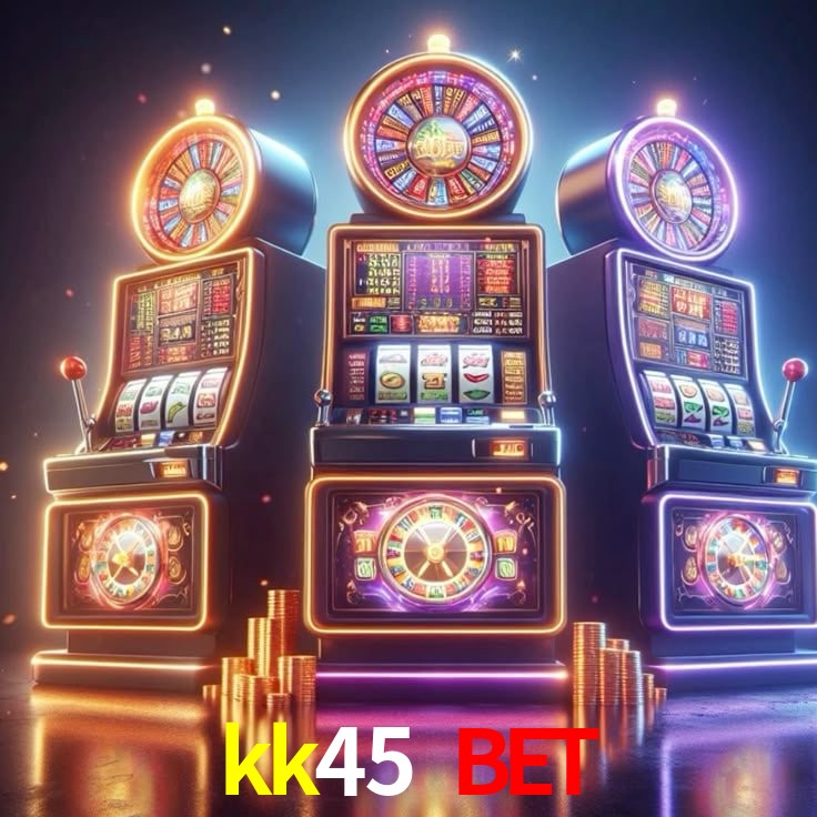 kk45 bet login