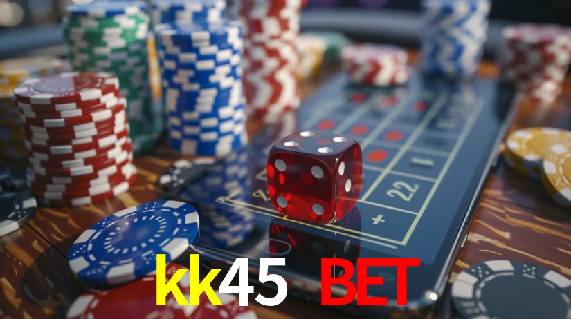 kk45 bet