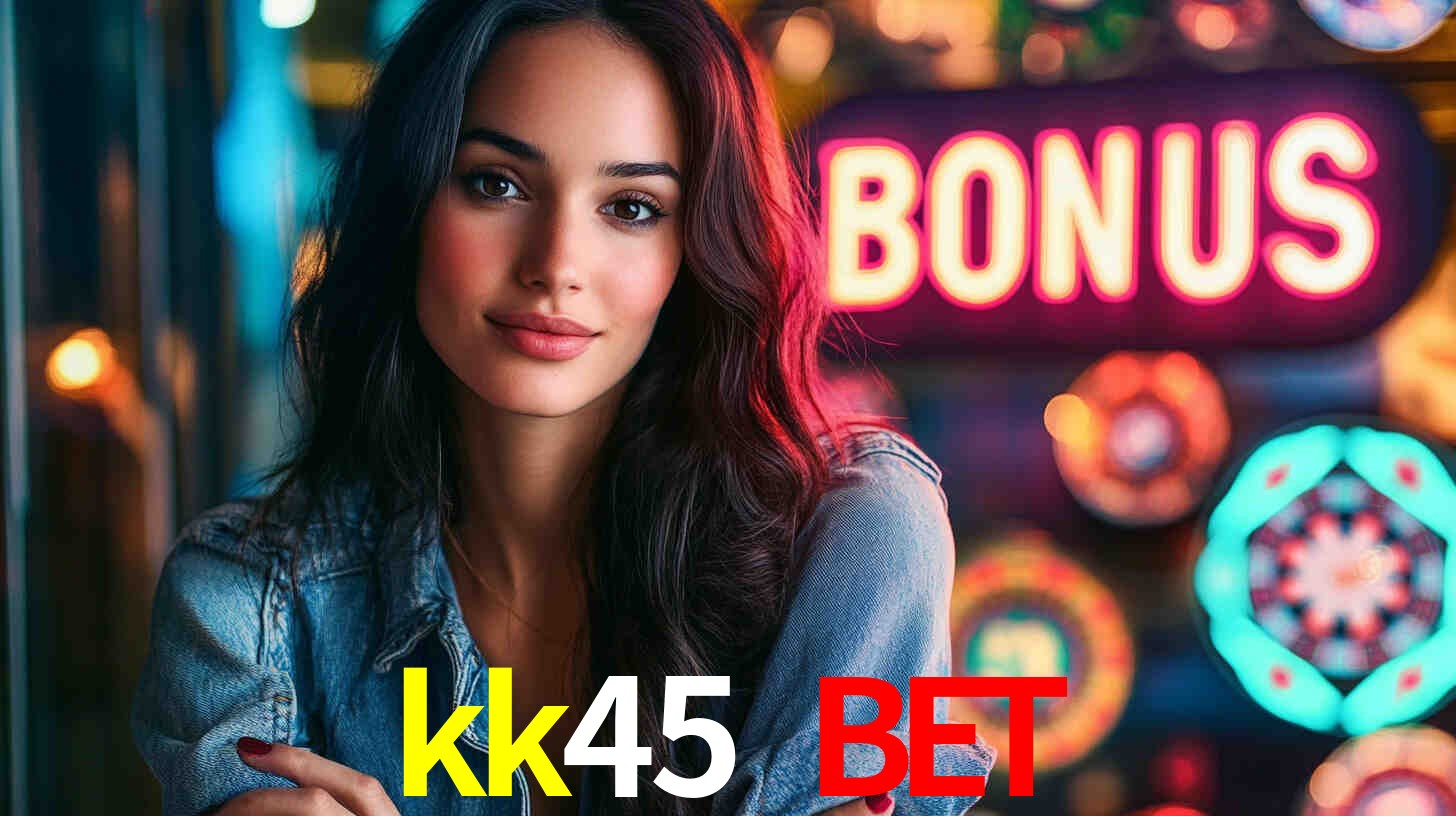 kk45 bet,kk45.com