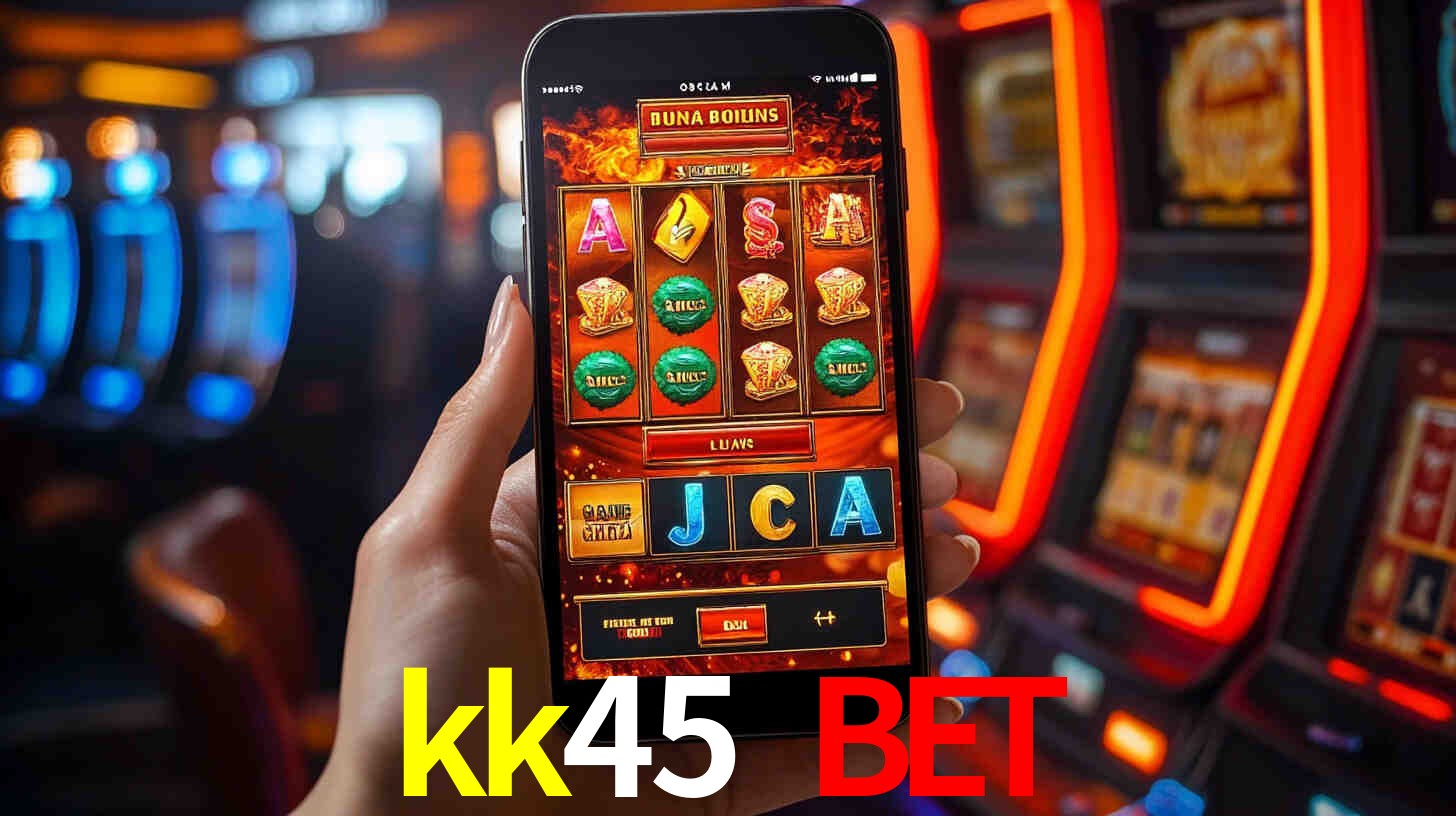 kk45 bet: Jogos de Caça-Níqueis-Altas Recompensas, Roleta-Velocidade, Blackjack-Desafios Máximos