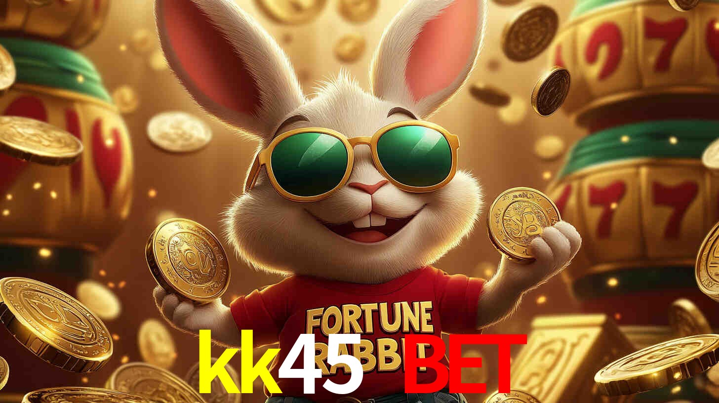 kk45 bet